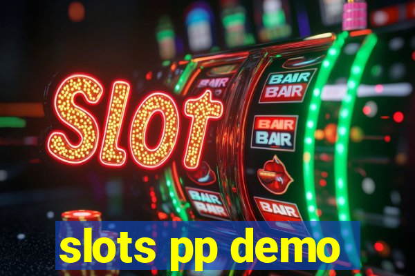 slots pp demo